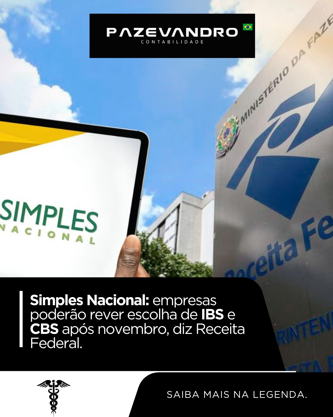 Leia mais sobre o artigo Simples Nacional: empresas poderão rever escolha de IBS e CBS após novembro, diz Receita Federal